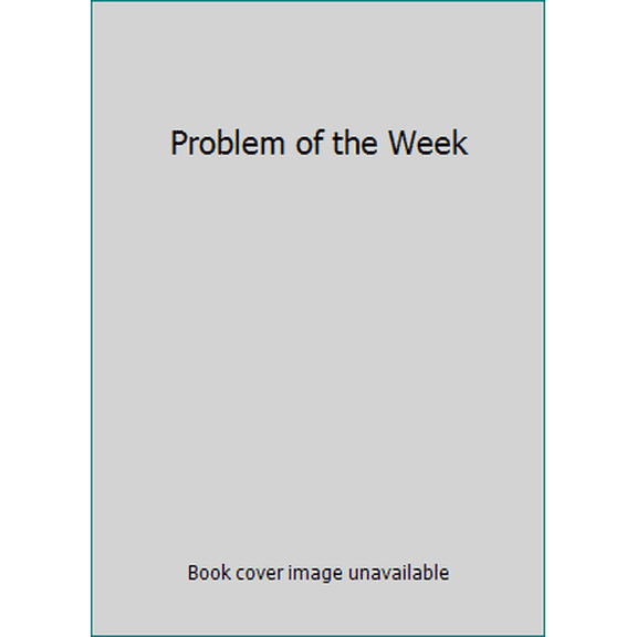 Pre-Owned Problem of the Week (Paperback) 0867347899 9780867347890