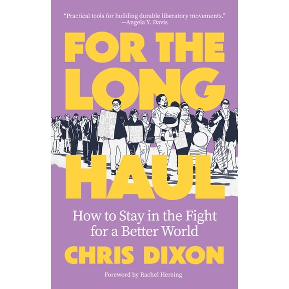 For the Long Haul: How to Stay in the Fight for a Better World, (Paperback)