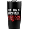 thumbnail image 2 of Don'T Judge Me Cause I'M Quiet Stainless Steel 20 oz Travel Tumbler, Vacuum Insulated & Double Wall with Leakproof Sliding Lid | Great for Coffee/Hot Drinks and Cold Beverages, 2 of 6