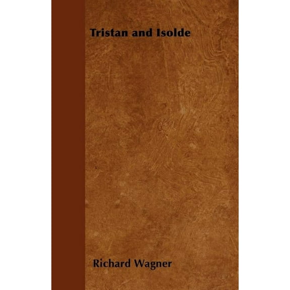 Tristan and Isolde (Paperback)