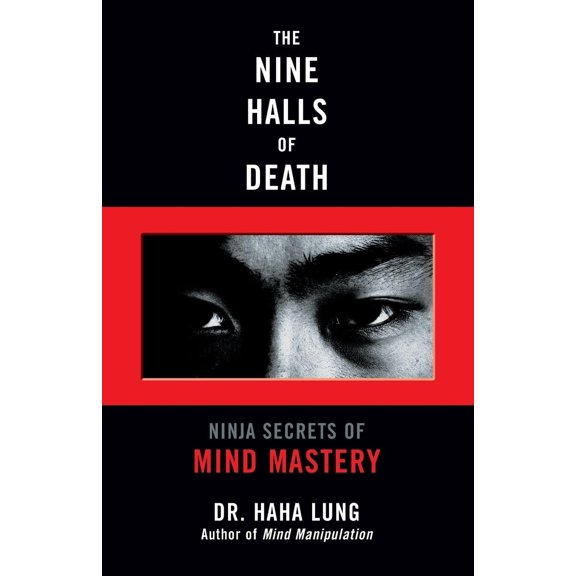 Pre-Owned The Nine Halls of Death: Ninja Secrets of Mind Mastery (Paperback) 080652801X 9780806528014