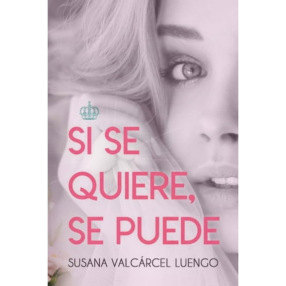 Si Se Quiere, Se Puede, (Paperback)