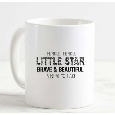 

Coffee Mug Twinkle Little Star Brave & Beautiful is What You Are Girl Boss White Coffee Mug Funny Gift Cup