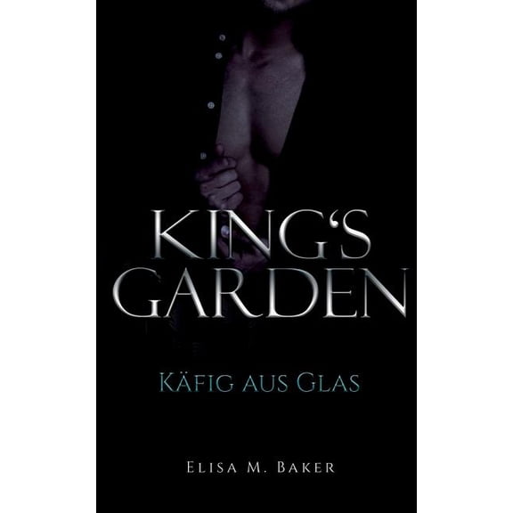 King's Garden: Käfig aus Glas, (Paperback)