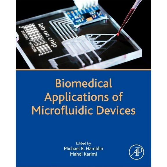 Biomedical Applications of Microfluidic Devices, (Paperback)