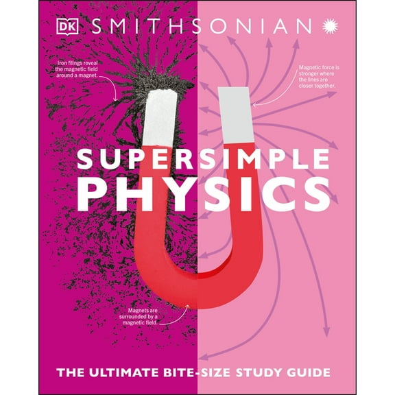 DK Super Simple Super Simple Physics: The Ultimate Bitesize Study Guide, (Paperback)