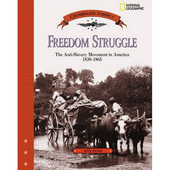 Pre-Owned Freedom Struggle : The Anti-Slavery Movement 1830-1865 9780792280613