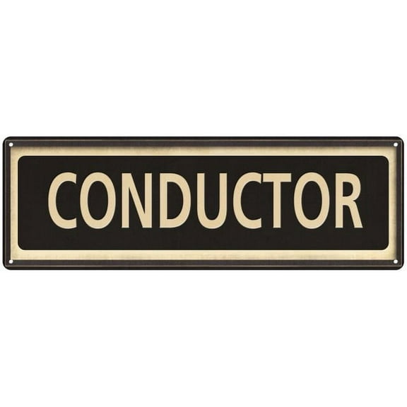 Conductor Vintage Looking Metal Sign Home Decor 6x18 106180066034