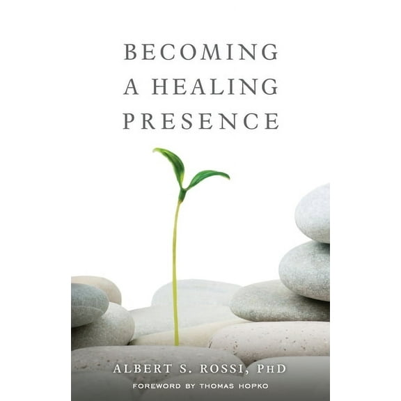 Becoming a Healing Presence, (Paperback)