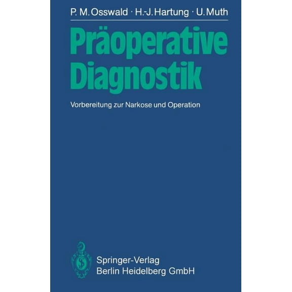 PrÃ¤operative Diagnostik: Vorbereitung Zur Narkose Und Operation, (Paperback)