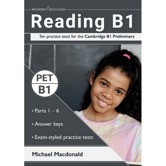 Reading B1: Ten practice tests for the Cambridge B1 Preliminary. Answers included., (Paperback)