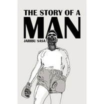 The Story Of A MAn
