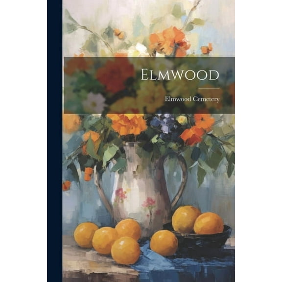 Elmwood (Paperback)