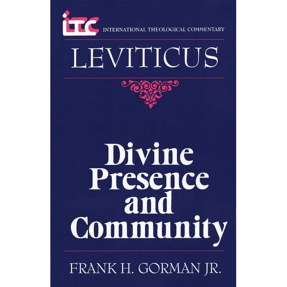 International Theological Commentary (It Leviticus: Divine Presence and Community, (Paperback)