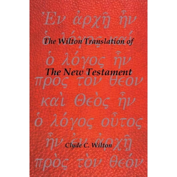 Wilton Translation of the New Testament