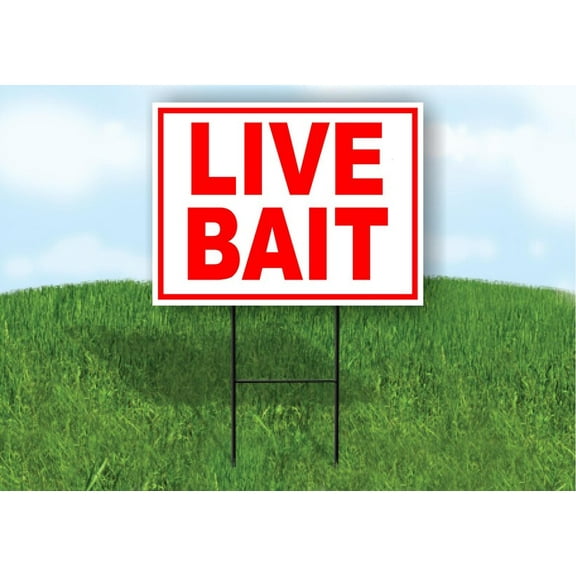 Live Bait Red Yard Sign Road Sign (Excluding Stand) SIZE: 8" x 12"