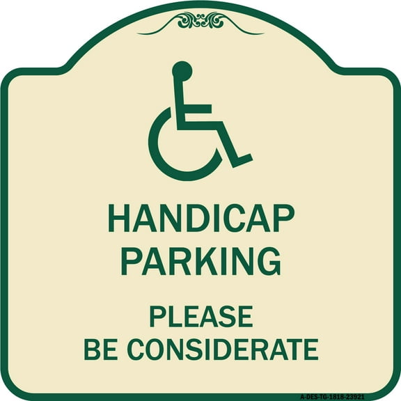 SignMission Designer Series Sign - Handicap Parking - Please Be Considerate (With Handicap Symbol) | Tan & Green 18" X 18" Heavy-Gauge Aluminum Architectural Sign | Made in the USA