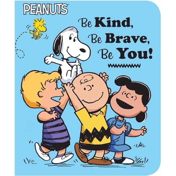 Pre-Owned Be Kind, Be Brave, Be You! (Peanuts), 9781534412514, 1534412514, Paperback, Illustrated edition