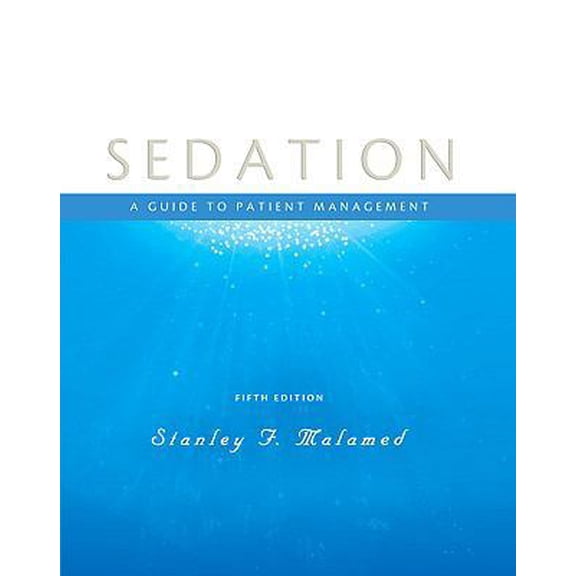 Pre-Owned Sedation: A Guide to Patient Management (Paperback) 0323056806 9780323056809