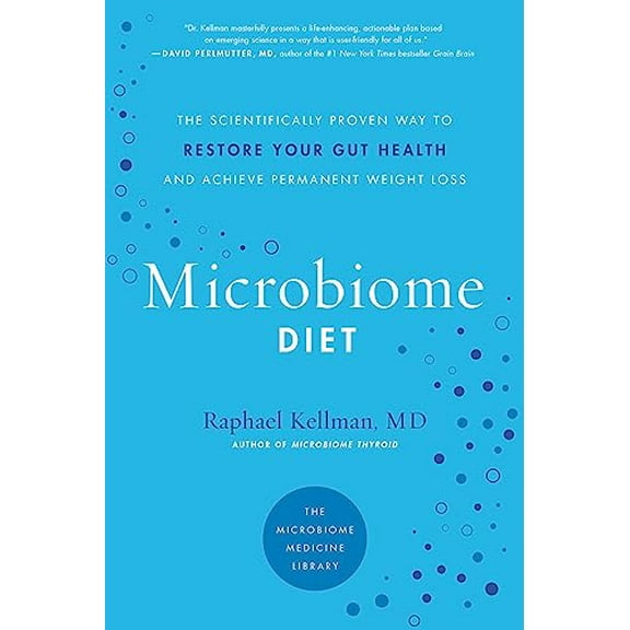 Pre-Owned Microbiome Diet: The Scientifically Proven Way to Restore Your Gut Health and Achieve Permanent Weight Loss (Paperback) 0738218111 9780738218113