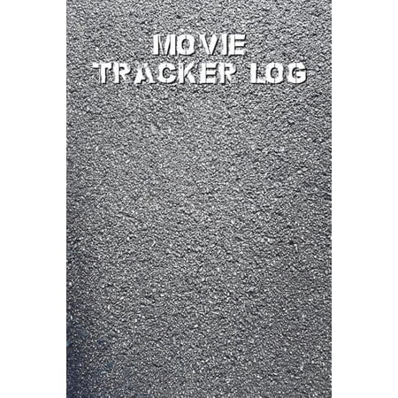 Movie Tracker Log: Best Way to Keep Track of Movie Collection, Gift for Movie Lover, 100 Pages (Volume (Best Way Ground Tracking)