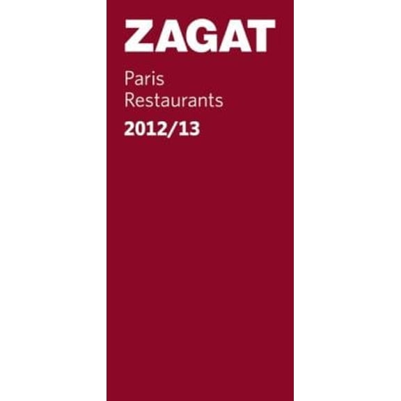 Pre-Owned Zagat Paris Restaurants (Paperback) 1604784458 9781604784459