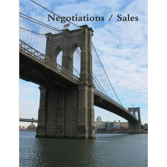 Negotiations / Sales with Alexander Gurman 2012, (Paperback)