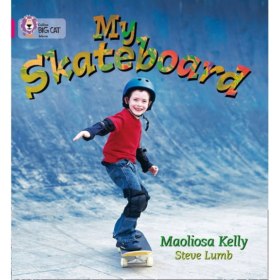 Collins Big Cat My Skateboard: Pink A/Band 1a, (Paperback)