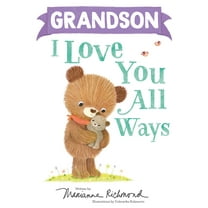 Pre-Owned Grandson I Love You All Ways (Hardcover) 1728273641 9781728273648