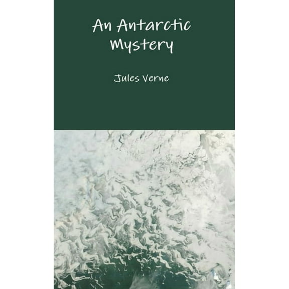 An Antarctic Mystery (Hardcover)
