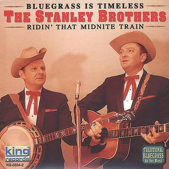 The Stanley Brothers - Ridin That Midnight Train - Folk Music - CD