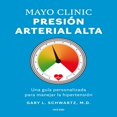 thumbnail image 1 of Libro Mayo Clinic. Presion Arterial Alta Tapa Blanda, Autor Mayo Clinic, Editorial Oceano, 1 of 2