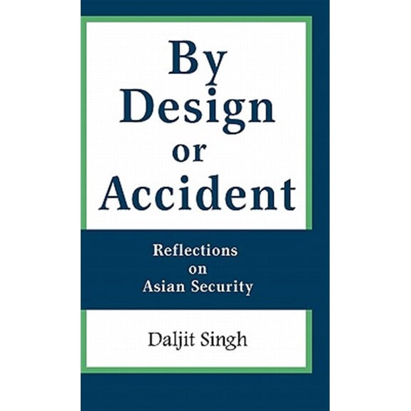Pre-Owned By Design or Accident Daljit Singh (Hardcover)