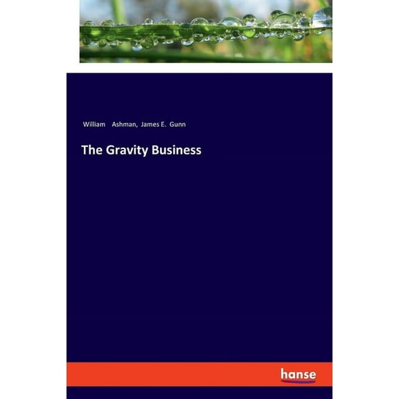 The Gravity Business, (Paperback)