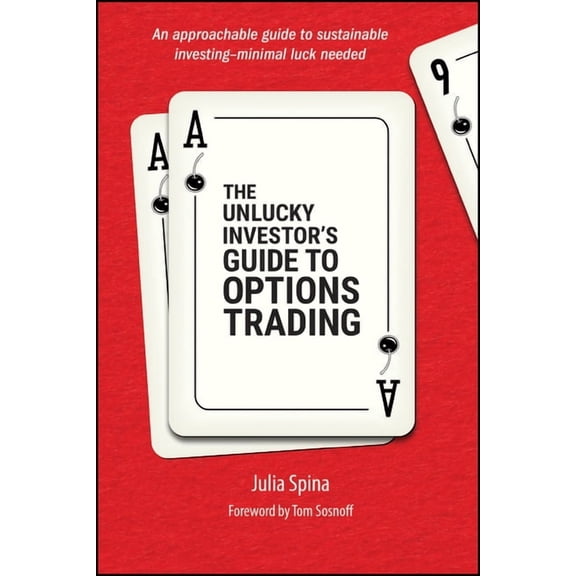 The Unlucky Investor's Guide to Options Trading, (Paperback)