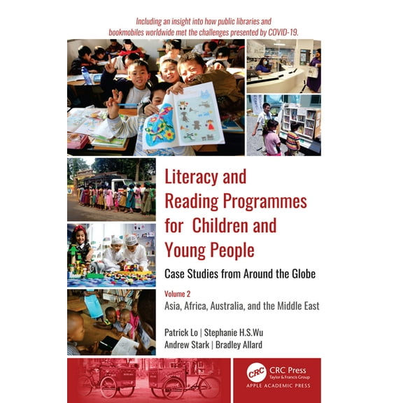 Literacy and Reading Programmes for Children and Young People: Case Studies from Around the Globe: Volume 2: Asia, Afric, (Paperback)