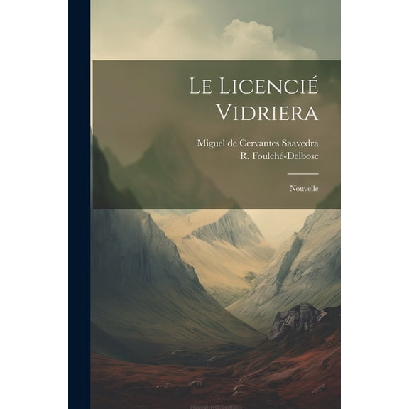 Le Licencié Vidriera; Nouvelle (Paperback)