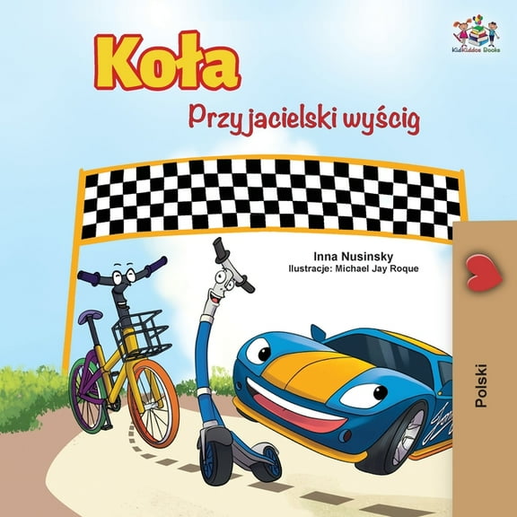 Polish Bedtime Collection The Wheels -The Friendship Race (Polish Edition), (Paperback)