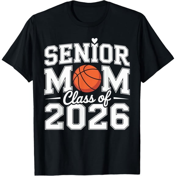 Senior Mom Class of 2026 Cute Basketball Mom Graduation 2026 Adult T-shirt