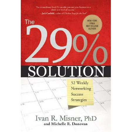 The 29% Solution : 52 Weekly Networking Success