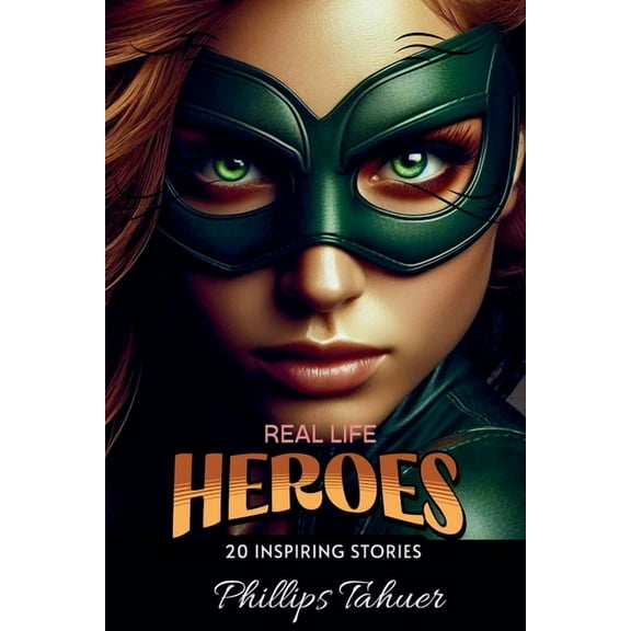 Real Life Heroes, (Paperback)