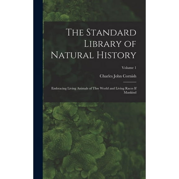 The Standard Library of Natural History (Hardcover)
