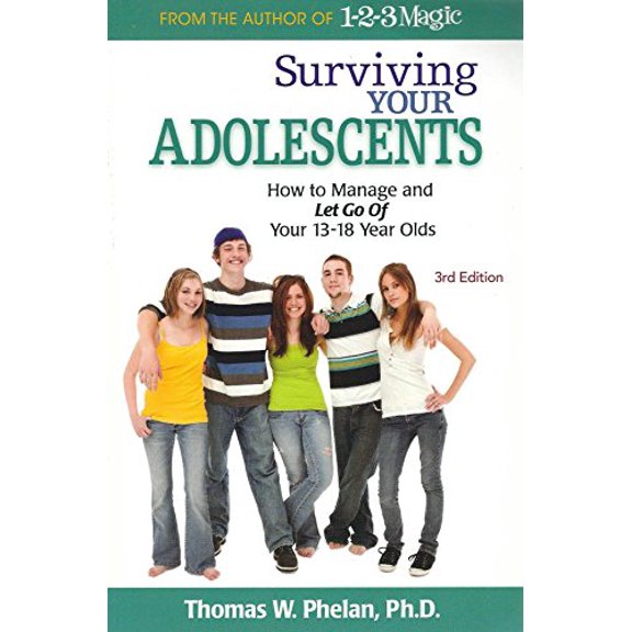 Pre-Owned Surviving Your Adolescents: How to Manage and Let Go of Your 13 18 Year Olds (Paperback) 1889140600 9781889140605