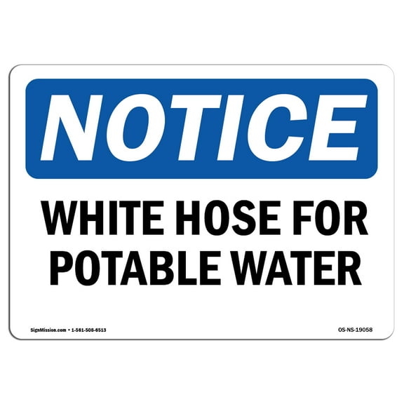 OSHA Notice Sign - White Hose For Potable Water | Plastic Sign | Protect Your Business, Construction Site, Warehouse & Shop Area |  Made in the USA