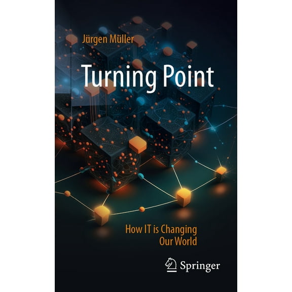 Turning Point: How It Is Changing Our World, (Paperback)