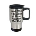 thumbnail image 2 of Brilliant Egyptian Mau Cat Travel Mug, I Just Want to Be a Stay at Home Egyptian Mau Dad, Cool for Friends, Birthday, 2 of 2