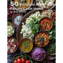 45 Persian Appetizer Recipes for Home, (Paperback)
