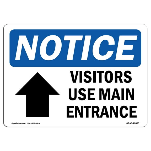 OSHA Notice Signs - Visitors Use Main Entrance [Up Arrow] Sign With Symbol | Decal | Protect Your Business, Work Site |  Made in the USA