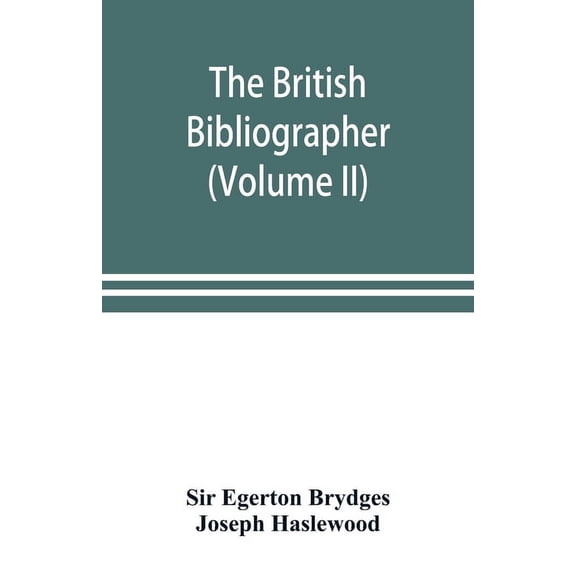 The British bibliographer (Volume II), (Paperback)