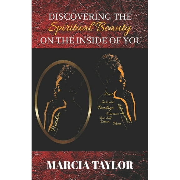 Discovering The Spiritual Beauty on the inside of you (Paperback)